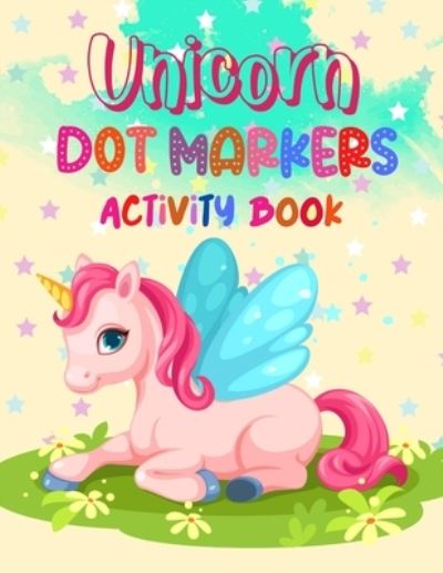 Cover for Muntaha Press · Unicorn Dot markers activity book (Paperback Book) (2021)