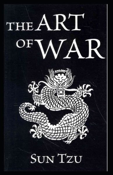 The Art of War Illustrated - Sun Tzu - Böcker - Independently Published - 9798733897608 - 6 april 2021