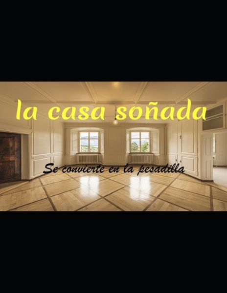 Cover for Vicente Diaz · La Casa Sonada (Paperback Book) (2021)