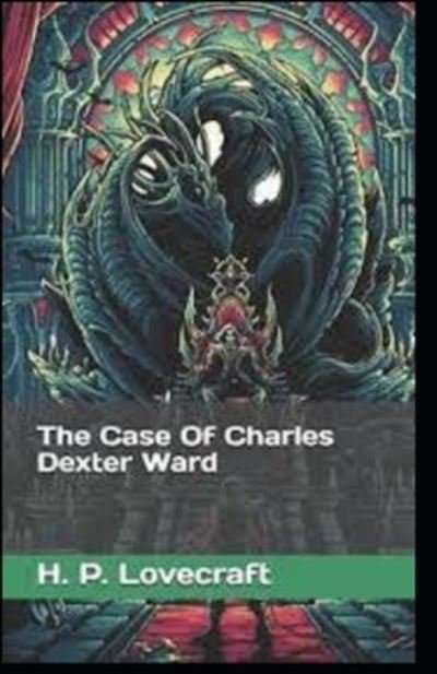 Cover for H P Lovecraft · The Case of Charles Dexter Ward Illustrated (Pocketbok) (2021)