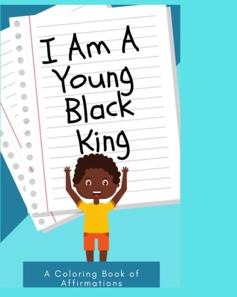 Cover for Maliyah McNeil · I Am a Young Black King (Paperback Bog) (2021)