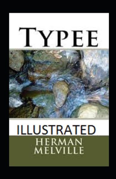 Cover for Herman Melville · Typee Illustrated (Paperback Bog) (2021)