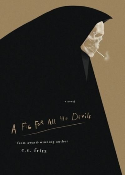 Cover for C S Fritz · A Fig for All the Devils (Paperback Bog) (2021)