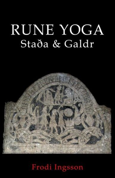 Cover for Frodi Ingsson · Rune Yoga: Stada &amp; Galdr (Paperback Book) (2021)