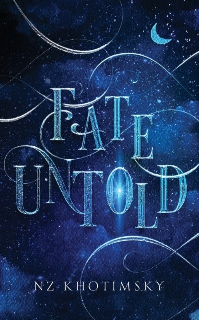 Cover for Nz Khotimsky · Fate Untold (Paperback Book) (2022)