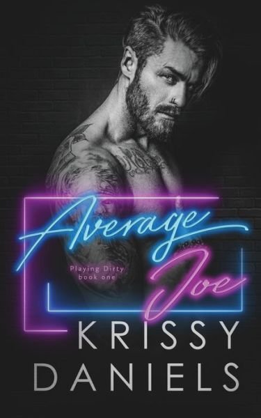 Krissy Daniels · Average Joe - Playing Dirty (Paperback Book) (2022)