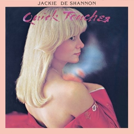 Cover for Jackie Deshannon · Quick Touches (CD) [Digipak] (2018)