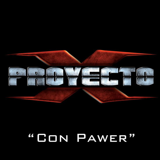 Cover for Proyecto X · Con Pawer (CD)