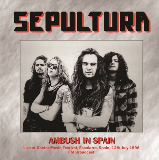 Cover for Sepultura · Ambush In Spain Live At Doctor Music Festival. Escalarre. Spain. 12Th July 1996 - Fm Broadcast (LP) (2022)