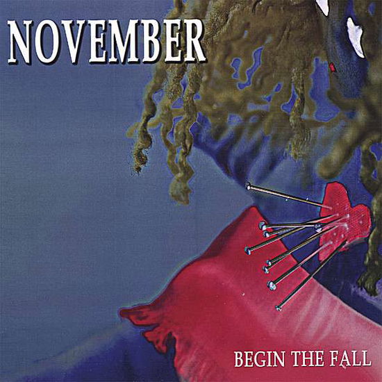 Cover for November · Begin the Fall (CD) (2006)