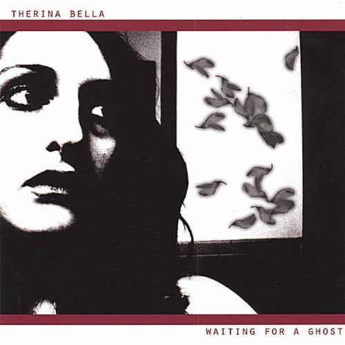 Waiting for a Ghost - Therina Bella - Musik - CD Baby - 0783707171609 - 11. juli 2006