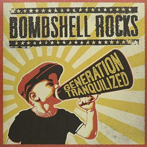 Generation Tranquilized - Bombshell Rocks - Music - PIRATES PRESS RECORDS - 0819162017609 - February 2, 2015