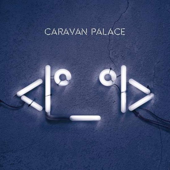 Caravan Palace · <I°°I> Robot (CD) (2015)
