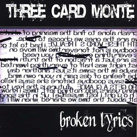 Broken Lyrics - Three Card Monte - Musik - Three Card Monte - 0837101414609 - 11. december 2007