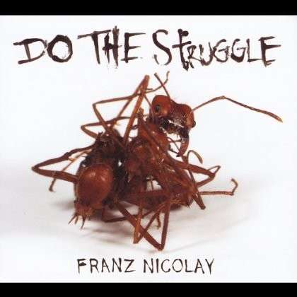 Cover for Franz Nicolay · Do the Struggle (CD) (2012)