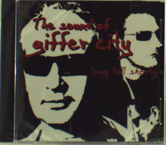 Cover for Long Tall Shorty · Sound Of Giffer City (CD) (2009)