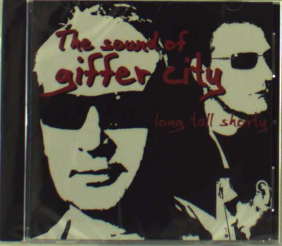 Sound Of Giffer City - Long Tall Shorty - Música - TIME FOR ACTION - 3481574029609 - 29 de outubro de 2009