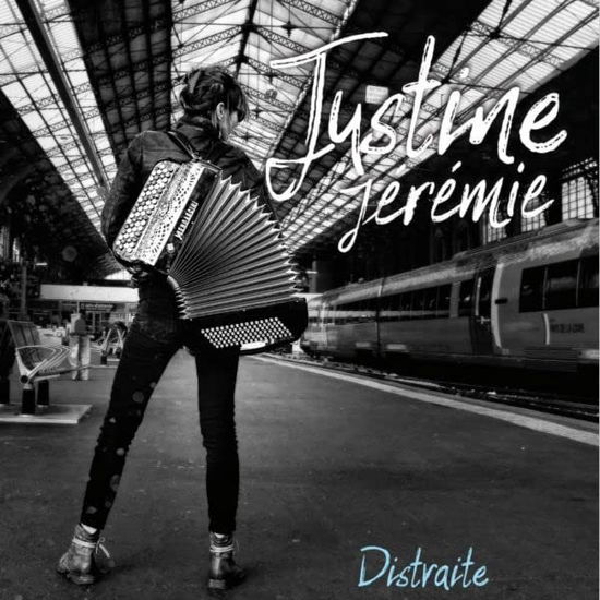 Distraite - Justine Jeremie - Muzyka - AZTEC MUSIQUE - 3760051128609 - 10 marca 2023