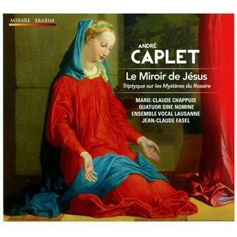 Cover for A. Caplet · Le Miroir De Jesus (CD) (2013)
