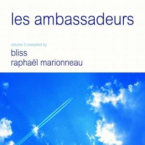 Cover for Various / Marionneau,raphael / Bliss · Les Ambassadeurs Vol.3 (CD) (2008)