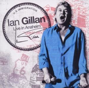 Ian Gillan · Live in Anaheim & Gillan's Inn (CD) (2012)