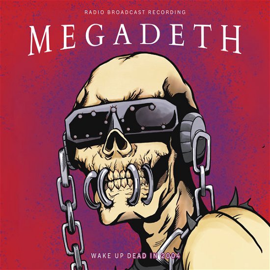 Cover for Megadeth · Wake Up Dead in 2004 / Radio Broadcast (Red Vinyl) (LP) (2023)