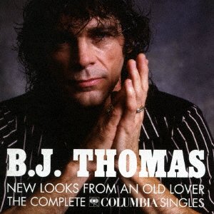 Cover for B.j. Thomas · New Looks from an Old Lover-the Complete Columbia Singles (CD) [Japan Import edition] (2017)