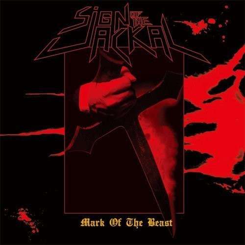 Cover for Sign Of The Jackal · Mark Of The Beast (CD) [Japan Import edition] (2021)