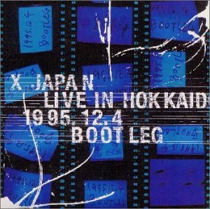 Cover for X (Japan) · Live in Hokkaido 1995 12.4 (CD) (1998)