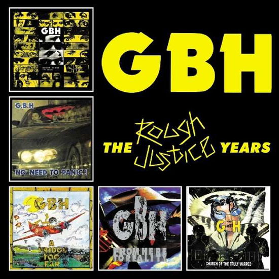 The Rough Justice Years - Gbh - Musiikki - CAPTAIN OI! - 5013929606609 - perjantai 25. tammikuuta 2019