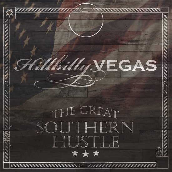 Cover for Hillbilly Vegas · The Great Southern Hustle (CD) (2022)