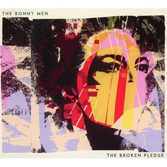 Cover for Bonny Men · Broken Pledge (CD) (2021)