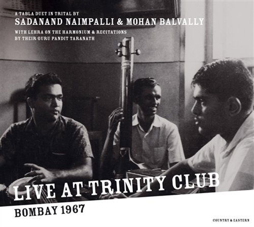 Cover for Sadanand Naimpalli · Live at Trinity Club Bombay 1967 (CD) (2005)