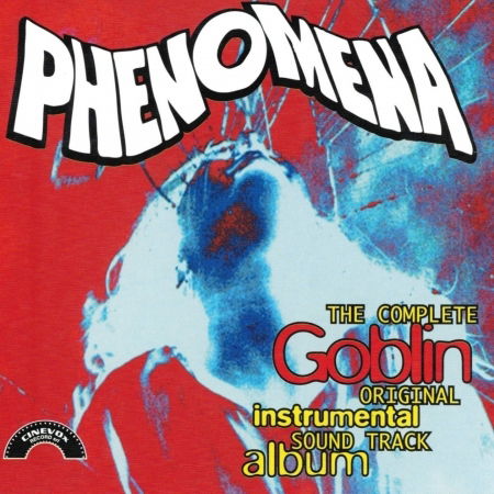 Phenomena / O.s.t. - Goblin - Musiikki - CINE VOX - 8004644001609 - perjantai 31. tammikuuta 2020