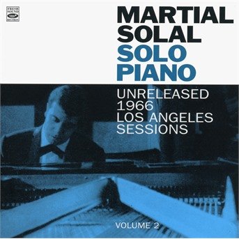 Cover for Solal Martial · Solo Piano (Unreleased 1966 L.a. Sessions Vol 2) (CD) (2018)