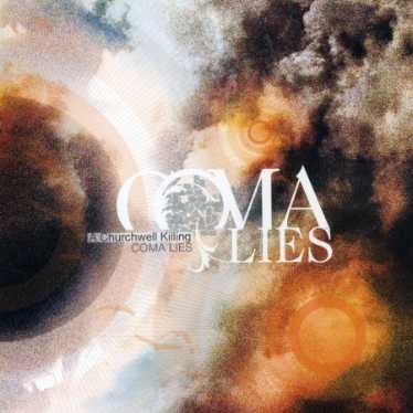 Coma Lies · A Churchwell Killing (CD) [EP edition] (2011)