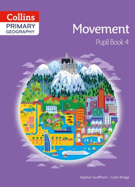 Cover for Stephen Scoffham · Collins Primary Geography Pupil Book 4 - Primary Geography (Paperback Book) (2014)