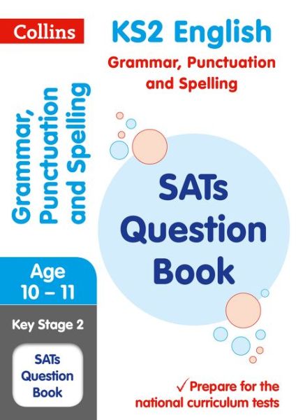 Cover for Collins KS2 · KS2 Grammar, Punctuation and Spelling SATs Practice Question Book: For the 2025 Tests - Collins KS2 SATs Practice (Paperback Book) [Edition edition] (2016)