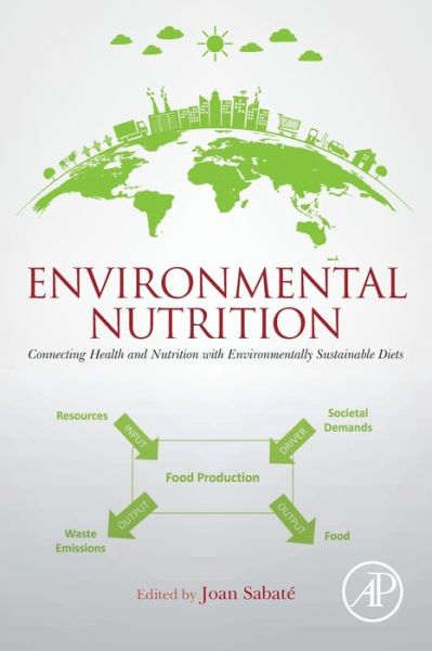 Cover for Environmental Nutrition: Connecting Health and Nutrition with Environmentally Sustainable Diets (Taschenbuch) (2019)