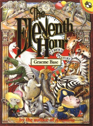 The Eleventh Hour: A Curious Mystery - Graeme Base - Books - Penguin Young Readers Group - 9780140561609 - September 1, 1997
