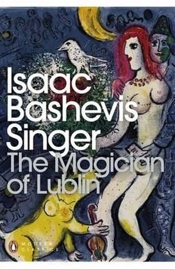 Cover for Isaac Bashevis Singer · The Magician of Lublin - Penguin Modern Classics (Paperback Bog) (2012)