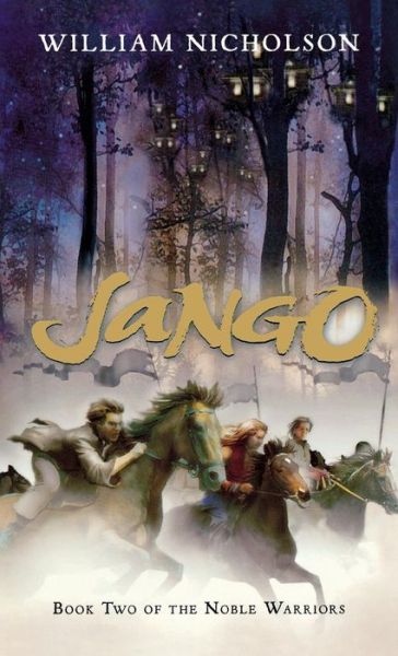 Cover for William Nicholson · Jango: Book Two of the Noble Warriors (Paperback Book) (2008)