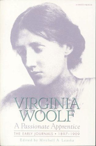 Cover for Virginia Woolf · Passionate Apprentice: the Early Journals, 1897-1909 (Paperback Book) (1992)