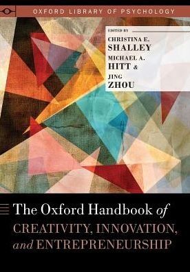 The Oxford Handbook of Creativity, Innovation, and Entrepreneurship - Oxford Library of Psychology -  - Bøger - Oxford University Press Inc - 9780190610609 - 19. maj 2016