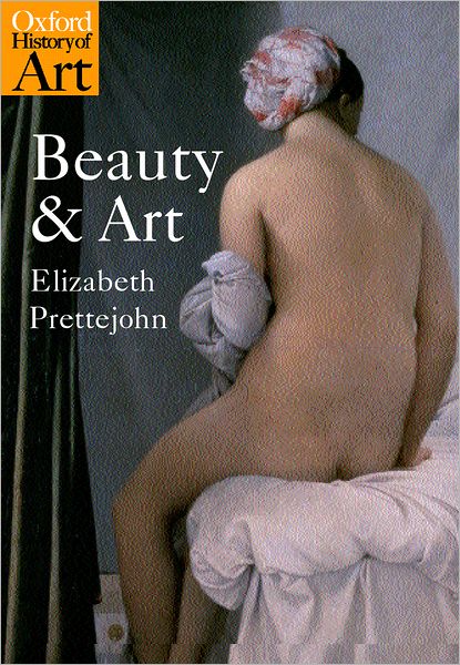 Cover for Elizabeth Prettejohn · Beauty and Art: 1750-2000 - Oxford History of Art (Pocketbok) (2005)