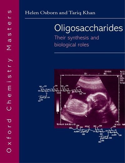 Cover for Osborn · Oligosaccharides: Their synthesis and biological roles - Oxford Chemistry Masters (Paperback Book) (2000)