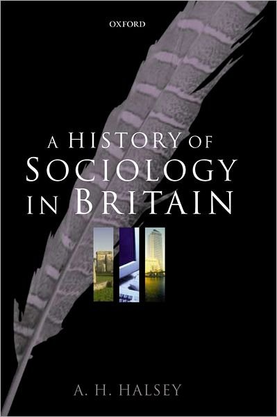 Cover for Halsey · History Sociology in Britain C (Hardcover Book) (2004)