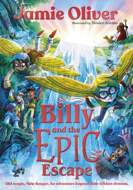 Cover for Jamie Oliver · Billy and the Epic Escape (Gebundenes Buch) (2024)