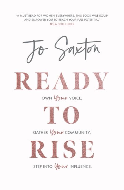 Cover for Jo Saxton · Ready to Rise: Own Your Voice, Gather Your Community, Step into Your Influence (Paperback Book) (2020)