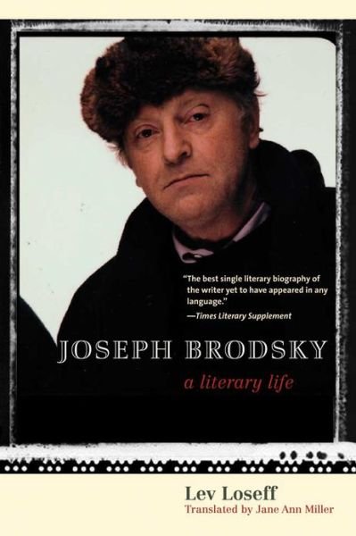 Cover for Lev Loseff · Joseph Brodsky: A Literary Life (Paperback Book) (2012)